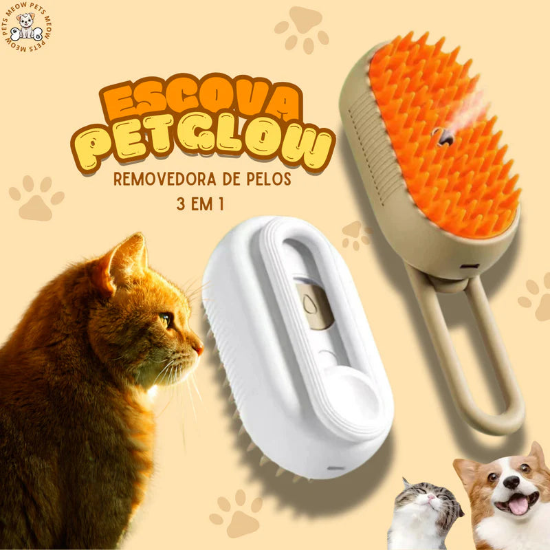 Escova 3 em 1 Para Gatos e Cães - Removedor de Pelos, Massagem, Limpeza a Vapor | PetGlow